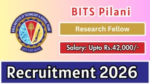 BITS Pilani Research Fellow Recruitment 2026 - Apply Online