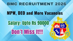 BMC Recruitment 2026 - Apply Online for MPW, DEO and More Posts