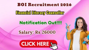 BOI Financial Literacy Counsellor Recruitment 2026 - Apply Offline