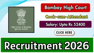 Bombay High Court Cook-cum-Attendant Recruitment 2026 - Apply Offline Bombay High Court Cook-cum-Attendant Recruitment 2026 - Apply Offline