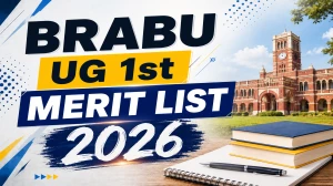 BRABU UG 1st Merit List 2026 - Release Date, Cut Off PDF & Download Steps