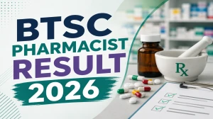 BTSC Pharmacist Result 2026 Out - Download Merit List PDF at btsc.bihar.gov.in