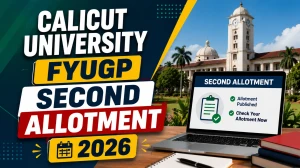 Calicut University FYUGP Second Allotment 2026 - Check at admission.uoc.ac.in Calicut University FYUGP Second Allotment 2026 - Check at admission.uoc.ac.in