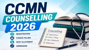 CCMN Counselling 2026 - Registration, Seat Allotment, Dates, Fees & Complete Process