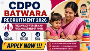 CDPO Batwara Recruitment 2026 - Apply Offline for Anganwadi Worker and Anganwadi Helper Posts