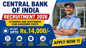Central Bank of India Recruitment 2026 - Apply Offline for Attender and Watchman cum Gardener Posts