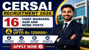CERSAI Recruitment 2026 - Apply Online for 16 Chief Manager, AGM and More Posts