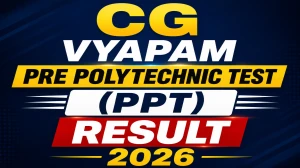 CG Vyapam Pre Polytechnic Test PPT Result 2026 (Out) - Direct Link to Check at vyapamcg.cgstate.gov.in CG Vyapam Pre Polytechnic Test PPT Result 2026 (Out) - Direct Link to Check at vyapamcg.cgstate.gov.in