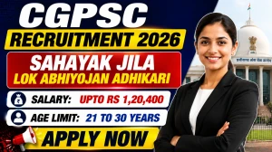CGPSC Sahayak Jila Lok Abhiyojan Adhikari Recruitment 2026 - Apply Online for 15 Posts