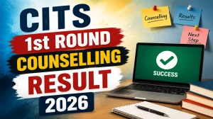 CITS 1st Round Counselling Result 2026 - Check Seat Allotment @ nimionlineadmission.in