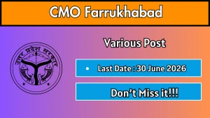 CMO Farrukhabad Recruitment 2026 - Apply Offline for 22 Medical Officer, EMO and More Posts
