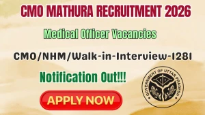 CMO Mathura Medical Officer Recruitment 2026 - Walkin for 20 Posts CMO Mathura Medical Officer Recruitment 2026 - Walkin for 20 Posts