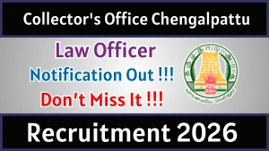 Collector's Office Chengalpattu Law Officer Recruitment 2026 - Apply Offline for 20 Posts