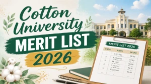 Cotton University Merit List 2026 Out - FYUGP Spot Admission Round 1 Merit List