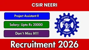CSIR NEERI Project Assistant-II Recruitment 2026 - Walkin CSIR NEERI Project Assistant-II Recruitment 2026 - Walkin