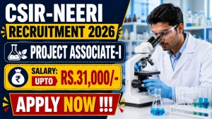 CSIR-NEERI Project Associate-I Recruitment 2026 - Apply Online CSIR-NEERI Project Associate-I Recruitment 2026 - Apply Online