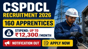 CSPDCL Apprentices Recruitment 2026 Notification Out - Apply Offline for 160 Graduate & Diploma Apprentice Posts