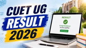 CUET UG Result 2026 (Out) - Download Scorecard at cuet.nta.nic.in