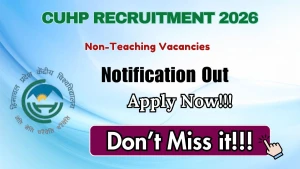 CUHP Non-Teaching Recruitment 2026 - Apply Online for Medical Officer, LDC and More Posts