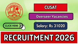 CUSAT Overseer Recruitment 2026 - Apply Online