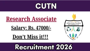 CUTN Research Associate Recruitment 2026 - Apply Online