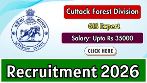 Cuttack Forest Division GIS Expert Recruitment 2026 - Walkin Cuttack Forest Division GIS Expert Recruitment 2026 - Walkin