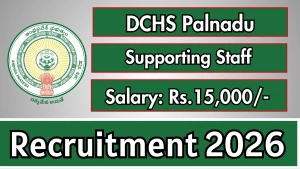 DCHS Palnadu Recruitment 2026 - Apply Offline for 22 Lab Attendant, Theatre Assistant and More Posts