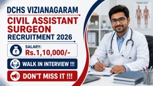 DCHS Vizianagaram Civil Assistant Surgeon Recruitment 2026 - Walkin