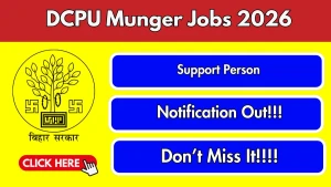 DCPU Munger Support Person Recruitment 2026 - Apply Offline for 10 Posts