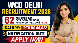 Delhi Anganwadi Recruitment 2026 - Apply Offline for 62 Assistant cum Data Entry Operator, Accountant and More Posts Delhi Anganwadi Recruitment 2026 - Apply Offline for 62 Assistant cum Data Entry Operator, Accountant and More Posts