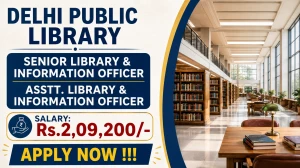 Delhi Public Library Recruitment 2026 - Apply Offline for 02 Senior Library & Information Officer and Asstt. Library & Information Officer Posts Delhi Public Library Recruitment 2026 - Apply Offline for 02 Senior Library & Information Officer and Asstt. Library & Information Officer Posts