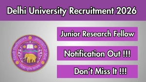 Delhi University Junior Research Fellow Recruitment 2026 - Apply Online Delhi University Junior Research Fellow Recruitment 2026 - Apply Online