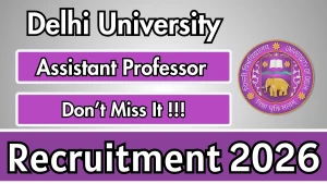 Delhi University Assistant Professor Recruitment 2026 - Apply Online for 20 Posts