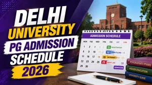 Delhi University PG Admission Schedule 2026 Out - CSAS Round 3 Schedule Delhi University PG Admission Schedule 2026 Out - CSAS Round 3 Schedule