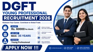 DGFT Young Professional Recruitment 2026 - Apply Online