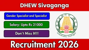 DHEW Sivaganga Recruitment 2026 - Apply Offline for Gender Specialist and Specialist Posts