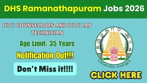 DHS Ramanathapuram Recruitment 2026 - Apply Offline for ICTC Counsellors and ICTC Lab Technician Posts