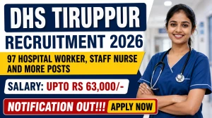DHS Tiruppur Recruitment 2026 - Apply Offline for 97 Hospital Worker, Staff Nurse and More Posts DHS Tiruppur Recruitment 2026 - Apply Offline for 97 Hospital Worker, Staff Nurse and More Posts