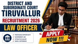 District and Subordinate Court Tiruvallur Law Officer Recruitment 2026 - Apply Offline for 34 Posts District and Subordinate Court Tiruvallur Law Officer Recruitment 2026 - Apply Offline for 34 Posts
