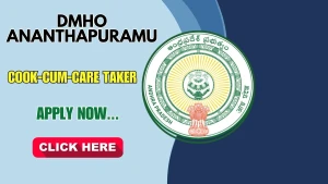 DMHO Ananthapuramu Cook-Cum-Care Taker Recruitment 2026 - Apply Offline
