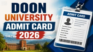 Doon University Admit Card 2026 - Download Link, Entrance Exam Date