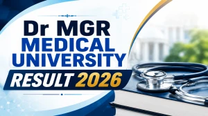 Dr MGR Medical University Result 2026 (Out) – Check B.Sc at tnmgrmuexam.ac.in