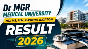 Dr MGR Medical University Result 2026 OUT - Check MD, MS, MSc, B.Pharm & B.OPTOM Result @cms2results.tnmgrmuexam.ac.in