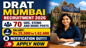 DRAT Mumbai Recruitment 2026 - Apply Offline for 70 UDC, Steno and More Posts