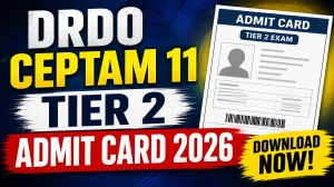 DRDO CEPTAM 11 Tier 2 Admit Card 2026 Out - Download Hall Ticket at drdo.gov.in