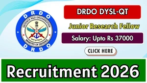 DYSL-QT Junior Research Fellow Recruitment 2026 - Apply Offline