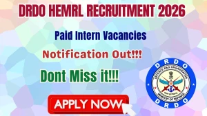 DRDO HEMRL Paid Intern Recruitment 2026 - Apply Offline for 40 Posts