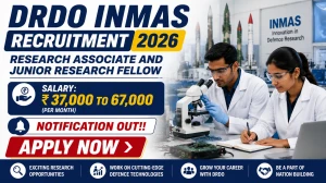 DRDO INMAS Recruitment 2026: Apply for Research Associate (RA) and Junior Research Fellowship (JRF) Posts DRDO INMAS Recruitment 2026: Apply for Research Associate (RA) and Junior Research Fellowship (JRF) Posts