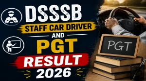 DSSSB Result 2026 OUT - Check Staff Car Driver & PGT Sanskrit Result Direct Link