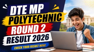 DTE MP Polytechnic Round 2 Result 2026 - Download Seat Allotment Letter @ dte.mponline.gov.in